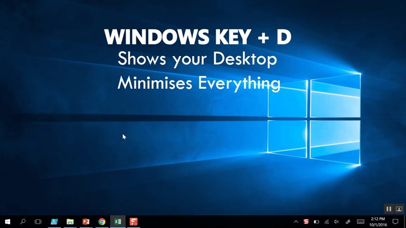 Windows + D để thoát ra màn hình chính