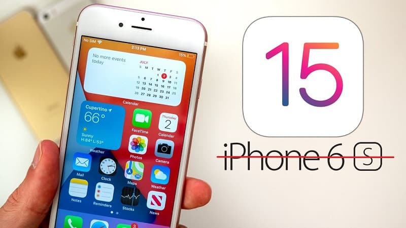 iOS 15 sẽ không hỗ trợ cập nhật cho iPhone 6s