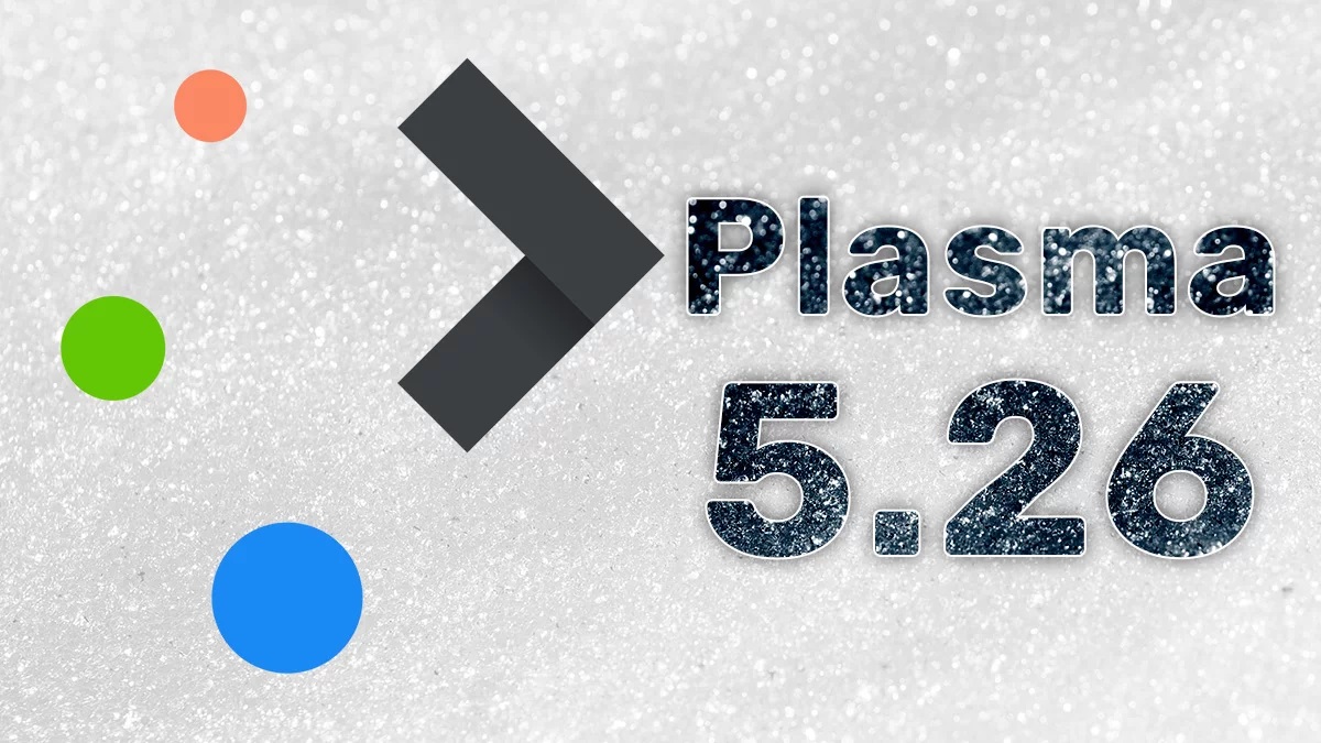 Có gì mới trong KDE Plasma 5.26 ra mắt ?